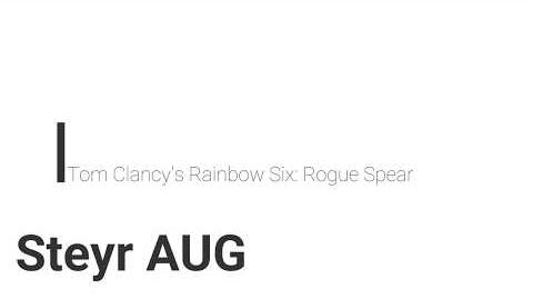 Rainbow Six- Rogue Spear Steyr AUG