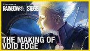Rainbow Six Siege The Making of Void Edge Operators and Oregon Rework Ubisoft NA