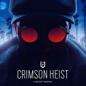 Crimson Heist Rainbow Six Wiki Fandom