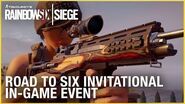 Rainbow Six Siege Road to Six Invitational In-Game Event Ubisoft NA
