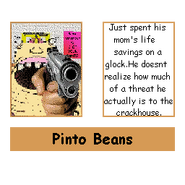Pinto Beans | Raldi's Crackhouse Wiki | Fandom