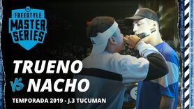 TRUENO vs NACHO - FMS 2019