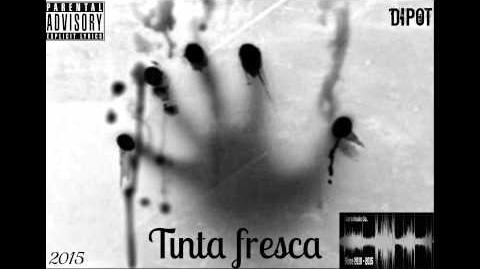 Dipot - tinta fresca 01- Tinta fresca - (Prod- Gara music)