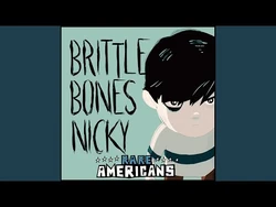 Brittle Bones Nicky Rare Americans Wiki Fandom