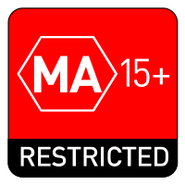 MA15+, a partially restricted rating.