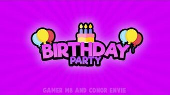 Birthday Party Story Roblox Horror Games Wiki Fandom - roblox birthday party games