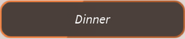 A popup that appears when the time of dinner starts.