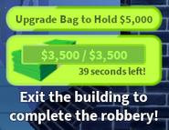 The Cash flow with the number of seconds left for the robbery and the Upgrade Bag (for players without the Bigger Duffel Bag Gamepass).