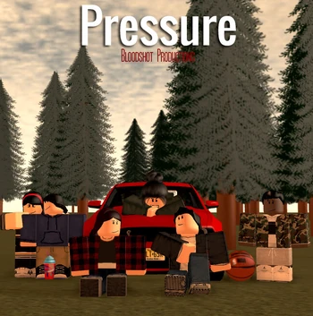 Pressure | ROBLOX Cinema Wiki | Fandom