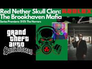 Red Nether Skull Clan- The Brookhaven Mafia- Series Premiere