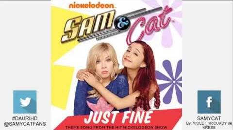 Sam and Cat "Just Fine" (Full Theme Song) By Michael Corcoran