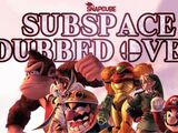 Subspace Dubbed Over