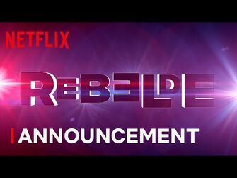 Rebelde - Official Announcement - Netflix