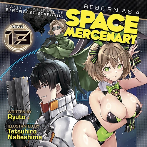 Light Novel Volume 13 | Reborn as a Space Mercenary Wiki | Fandom