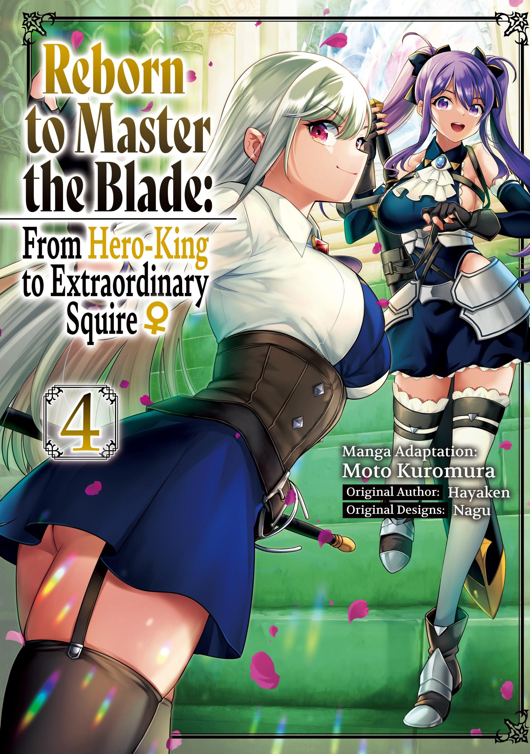 From Hero king To Extraordinary Squire Manga Online Reborn to Master the Blade: From Hero-King to Extraordinary Squire ♀