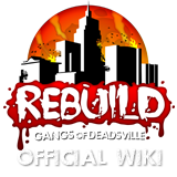 Rebuild: Gangs of Deadsville Wiki