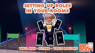 How_to_set_up_Roles_in_your_rooms!_(games_-_flying_-_wall_running_-_voice_volume)