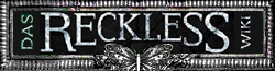 Reckless Wiki