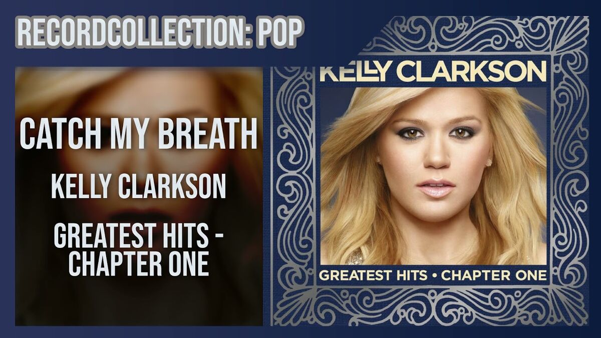 Kelly Clarkson Catch My Breath (HQ Audio) RecordCollector1972 Wiki