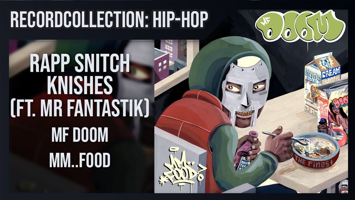 MF DOOM - Rapp Snitch Knishes (Ft. Mr. Fantastik) (HQ Audio