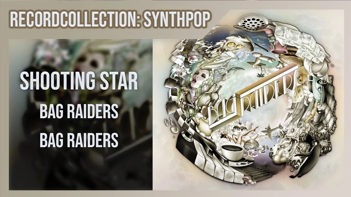 Bag Raiders Shooting Stars (HQ Audio) RecordCollector1972 Wiki Fandom