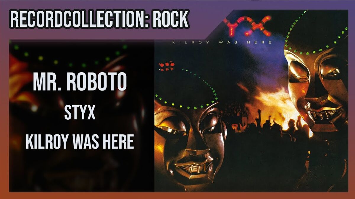 Styx - Mr. Roboto (HQ Audio) | RecordCollector1972 Wiki | Fandom