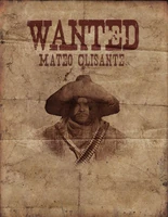 Mateo Clisante's bounty poster