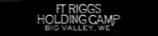 Fort Riggs Holding Camp Logo