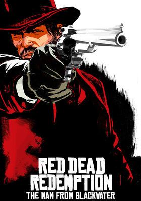 foretage seksuel muggen Red Dead Redemption: The Man from Blackwater | Red Dead Wiki | Fandom