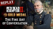 RDR2 PC - Mission 74 - The Fine Art of Conversation Replay & Gold Medal