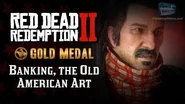 RDR2 PC - Mission 55 - Banking, The Old American Art Replay & Gold Medal