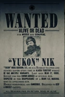 YukonNikWantedPoster.jpg (211 KB) Yukon Nik