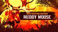 Legendary Ruddy Moose