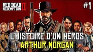 Partie 1 de l'histoire d'Arthur Morgan