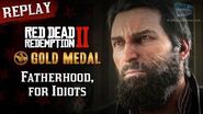 RDR2 PC - Mission 89 - Fatherhood, for Idiots Replay & Gold Medal
