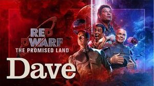 Red Dwarf The Promised Land Thursday 9th April Dave