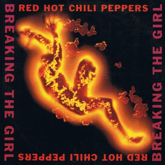 Breaking the Girl | Red Hot Chili Peppers Wiki | Fandom