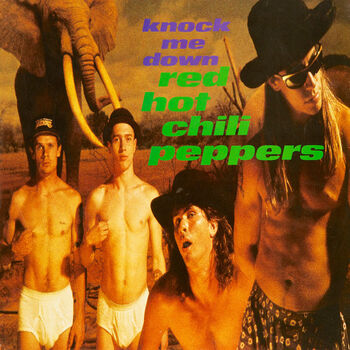 Knock Me Down | Red Hot Chili Peppers Wiki | Fandom