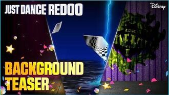 BACKGROUND_TEASER_-1_-_Just_Dance_Redoo