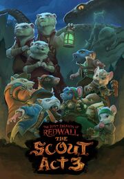 The Lost Legends of Redwall: The Scout Act III