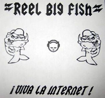 Viva La Internet/Blank CD, Reel Big Fish Wiki