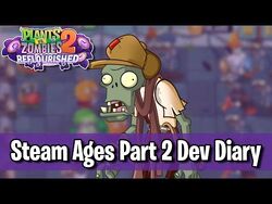 Steam Ages, Plants vs. Zombies: Reflourished Wiki