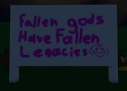 Mr sign.png (273 KB) Graffiti relating to MR on the back of a billboard in Happy Home Party, reading "Fallen gods have Fallen Legacies".