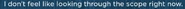 The message that appears when a player tries to look into the scope while under the zoom effect of Blogsy.