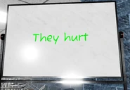They Hurt.png (195 KB) White board with the text "They hurt" in green.