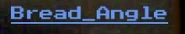 Bread_Angle's name in spectator