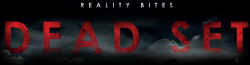 Dead Set Wiki