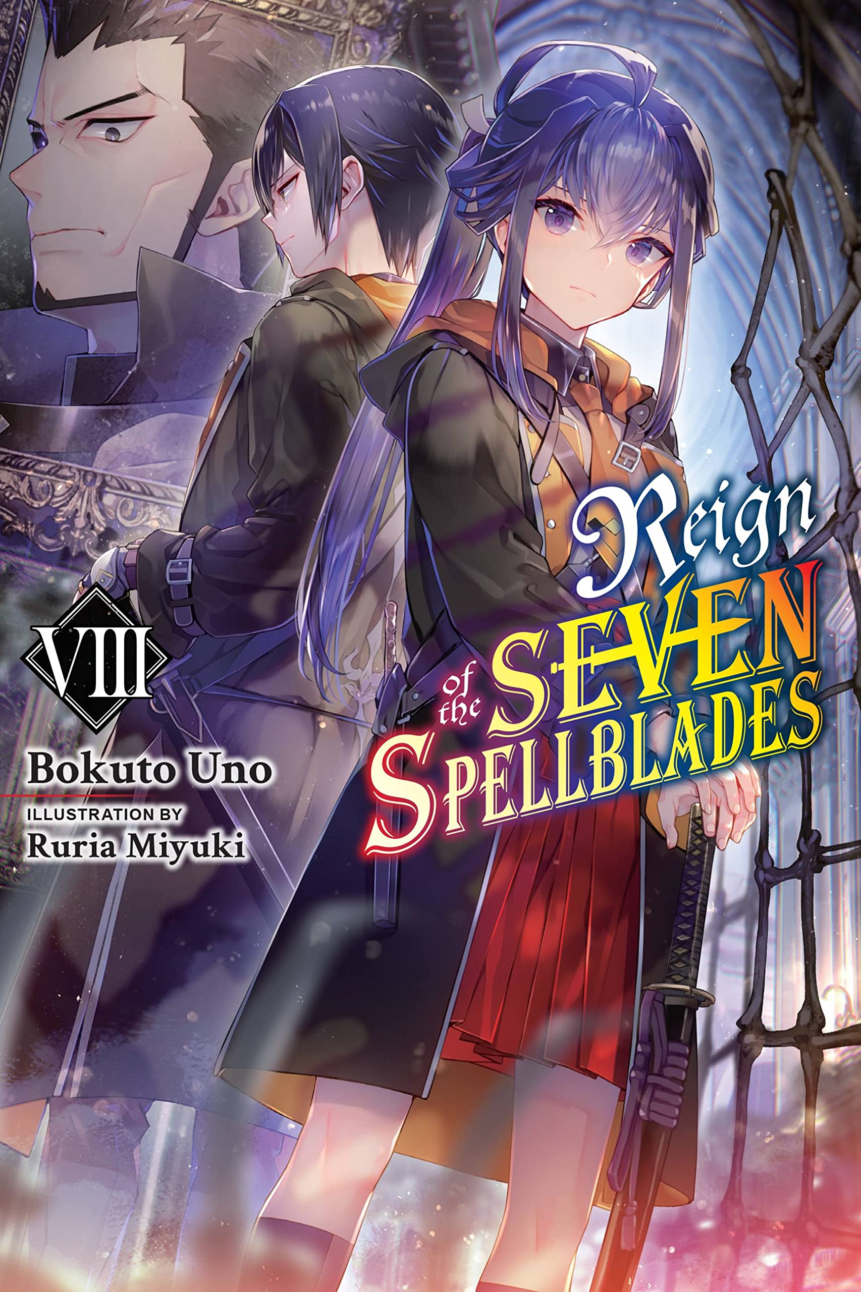 Volume 8 (Light Novel), Reign of the Seven Spellblades Wiki