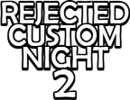 Rejected Custom Night by KamilFirma - Game Jolt