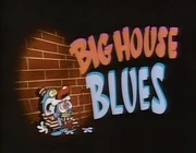 Big House Blues